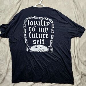 Loyalty to My Future Self Tshirt 4XL